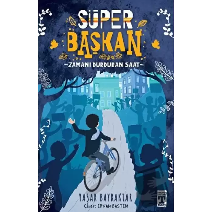 Süper Başkan - Zamanı Durduran Saat