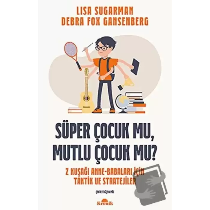 Süper Çocuk mu, Mutlu Çocuk mu?