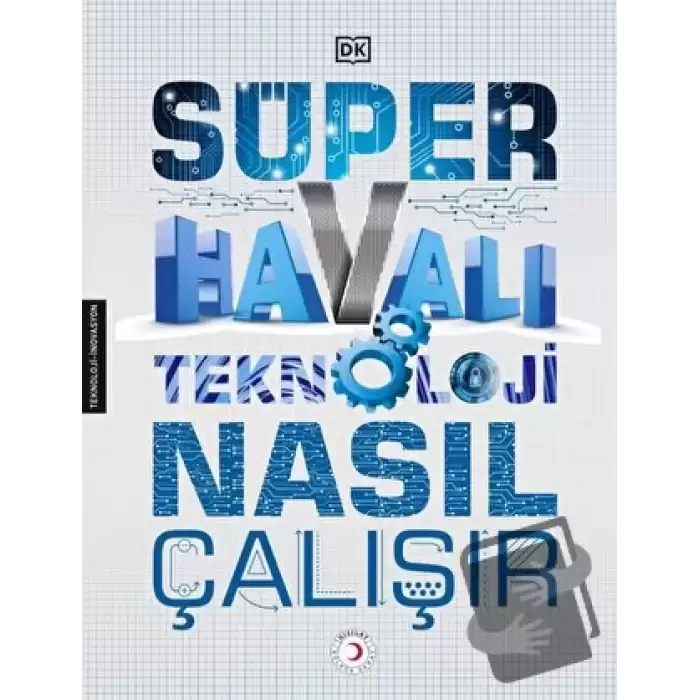 Süper Havalı Teknoloji Nasıl Çalışır