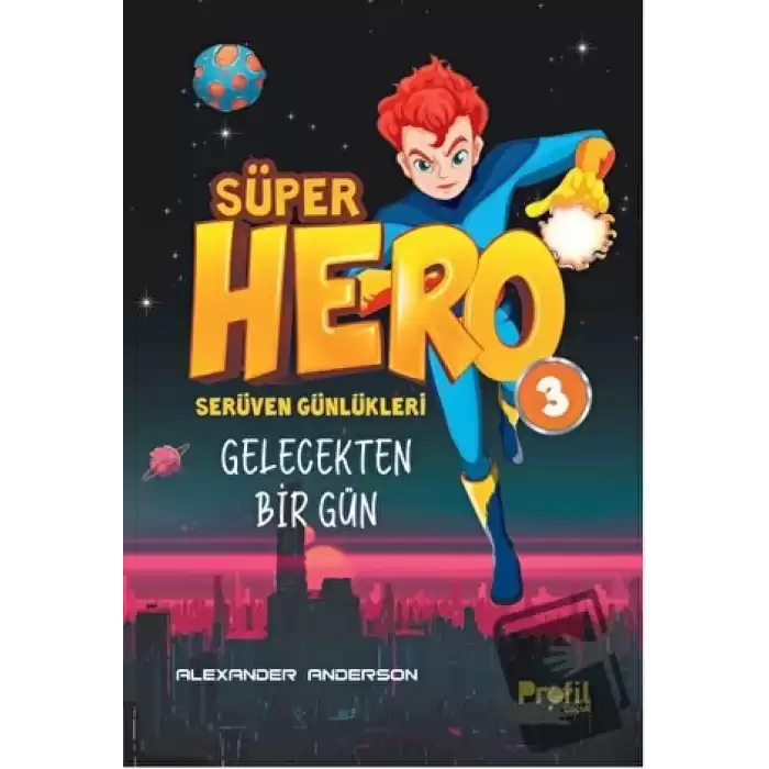 Süper Hero Gelecekten Bir Gün