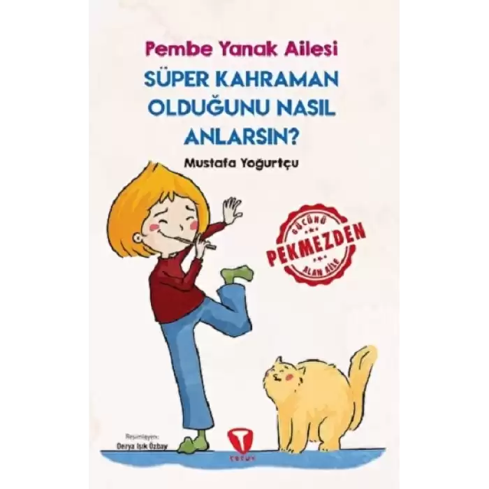 Süper Kahraman Olduğunu Nasıl Anlarsın? Pembe Yanak Ailesi