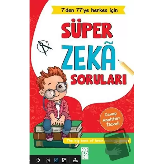 Süper Zeka Soruları - 7den 77ye Herkes İçin