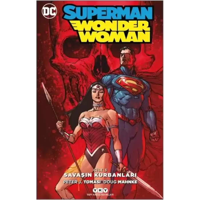 Superman - Wonder Woman Cilt 3 - Savaşın Kurbanları