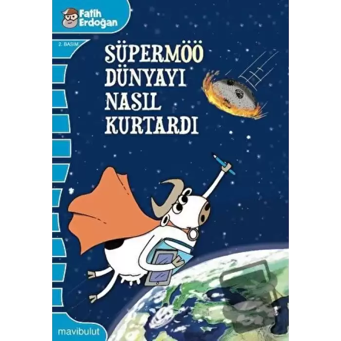 Süpermöö Dünyayı Nasıl Kurtardı?