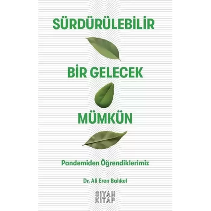 Sürdürülebilir Bir Gelecek Mümkün