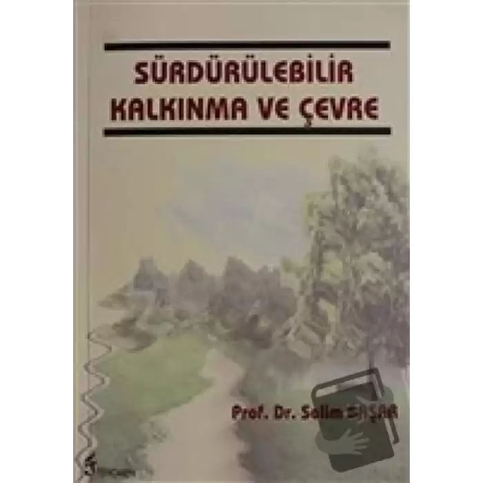 Sürdürülebilir Kalkınma ve Çevre