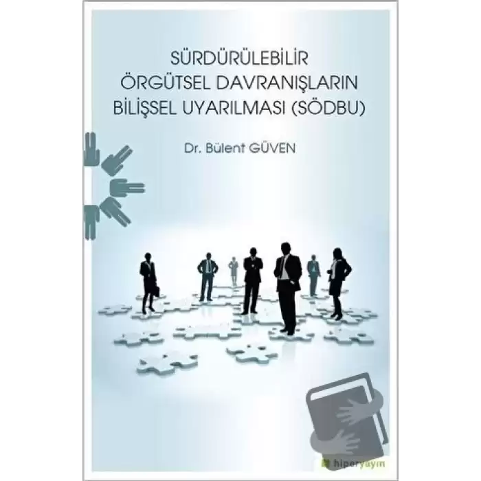 Sürdürülebilir Örgütsel Davranışların Bilişsel Uyarılması (SÖDBU)