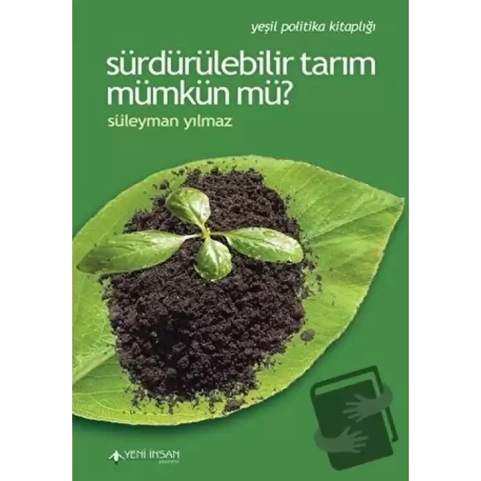 Sürdürülebilir Tarım Mümkün Mü?