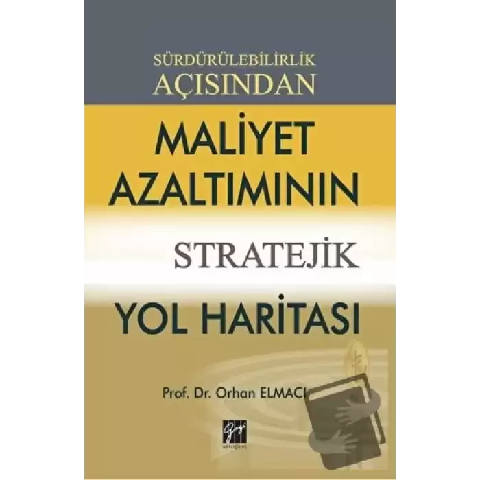 Sürdürülebilirlik Açısından Maliyet Azaltımının Stratejik Yol Haritası