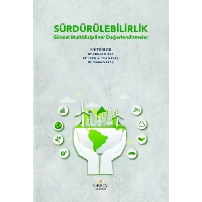 Sürdürülebilirlik Güncel Multidisipliner Değerlendirmeler