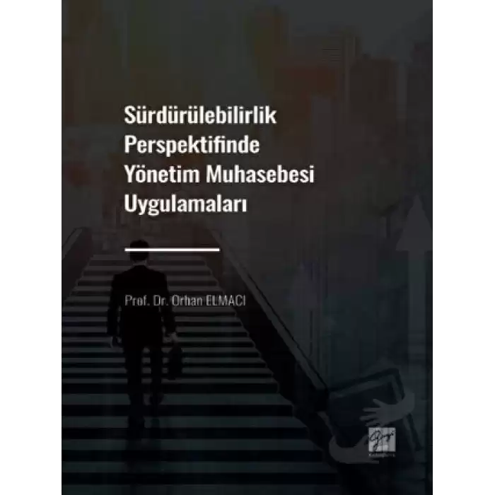 Sürdürülebilirlik Perspektifinde Yönetim Muhasebesi Uygulamaları