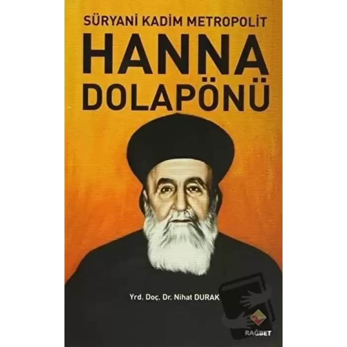 Süryani Kadim Metropolit Hanna Dolapönü