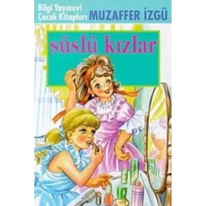 Süslü Kızlar