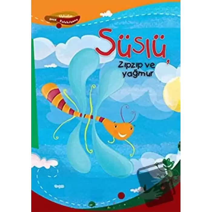 Süslü Zıpzıp ve Yağmur