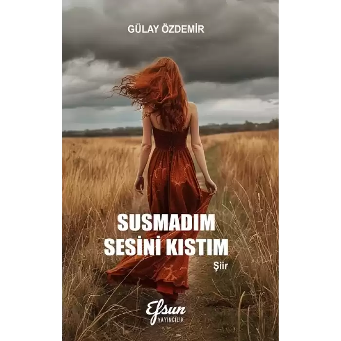 Susmadım Sesini Kıstım