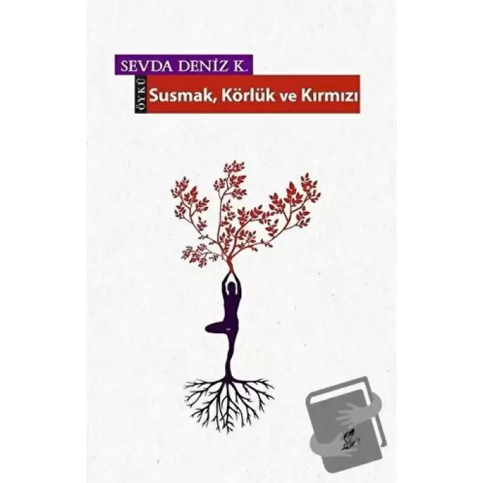 Susmak Körlük ve Kırmızı