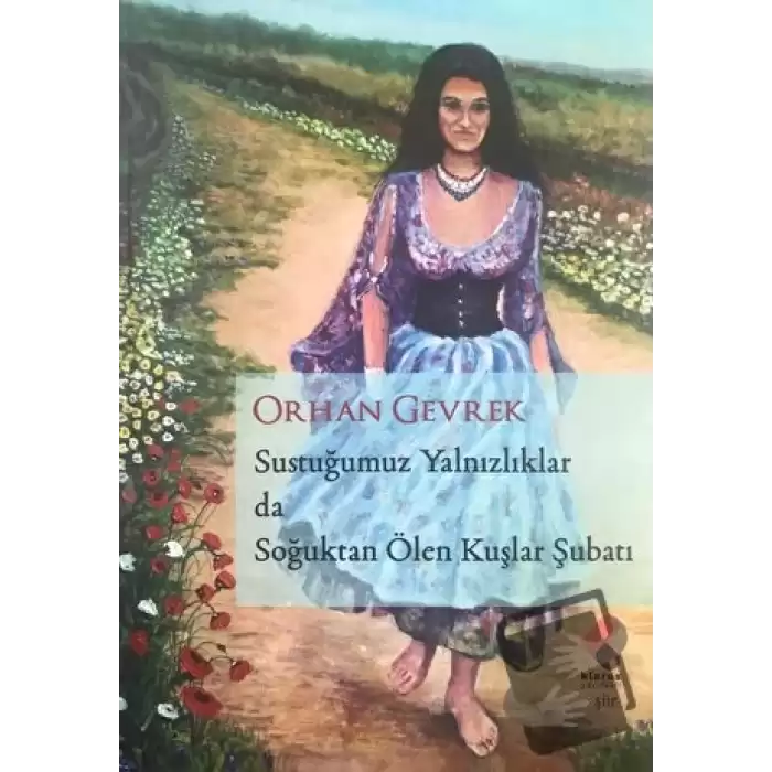 Sustuğumuz Yalnızlıklar