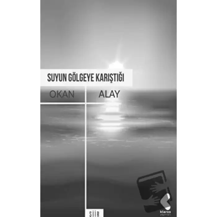 Suyun Gölgeye Karıştığı