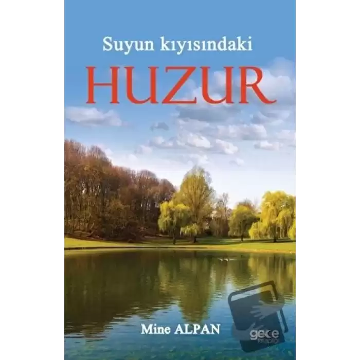 Suyun Kıyısındaki Huzur