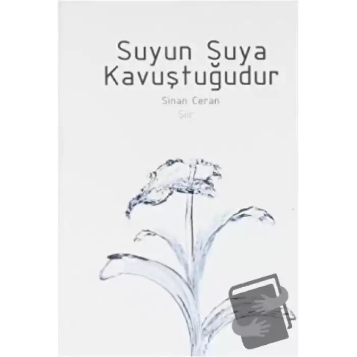 Suyun Suya Kavuştuğudur