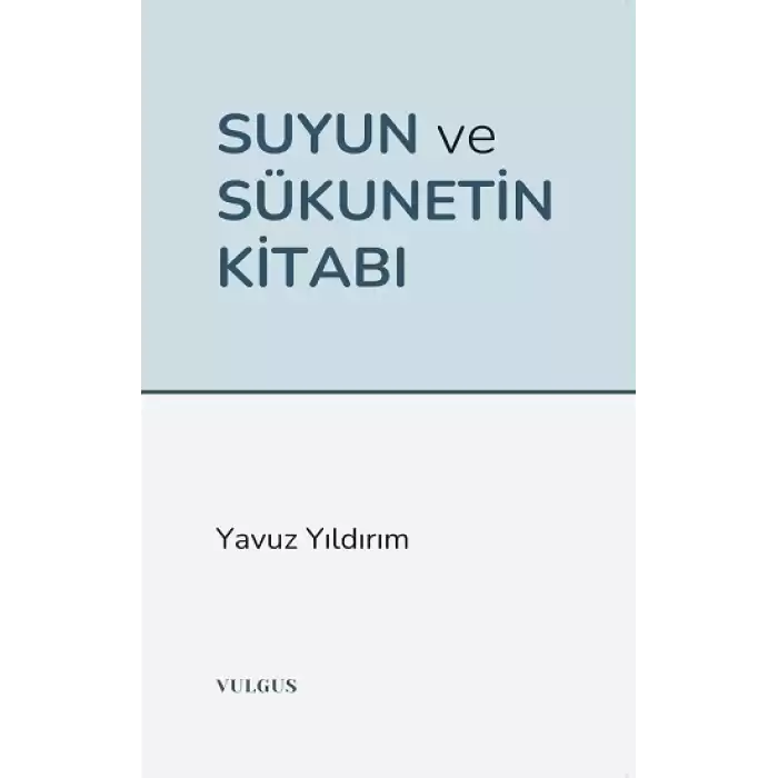 Suyun ve Sükunetin Kitabı