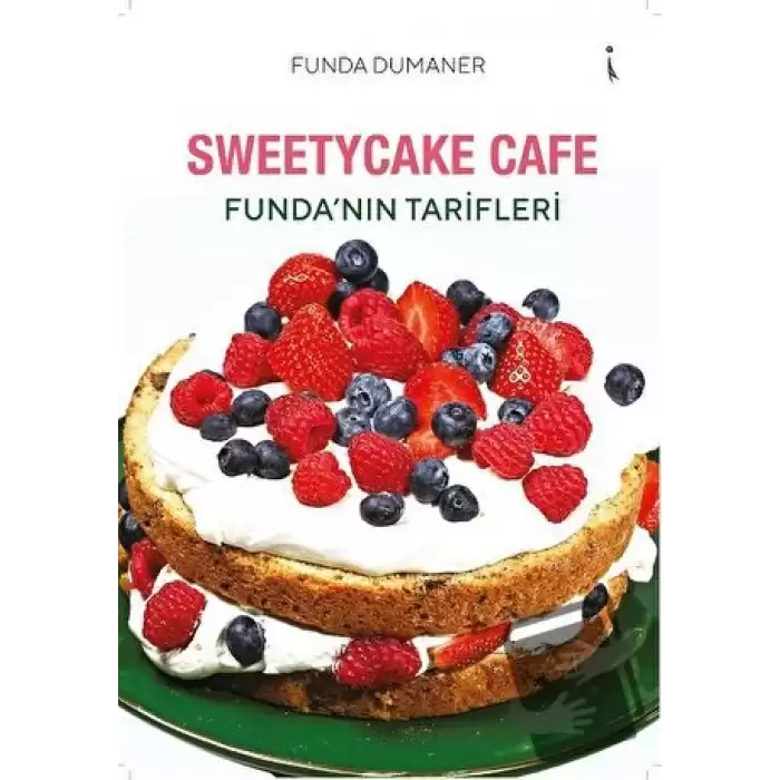 Sweetycake Cafe Funda’nın Tarifleri