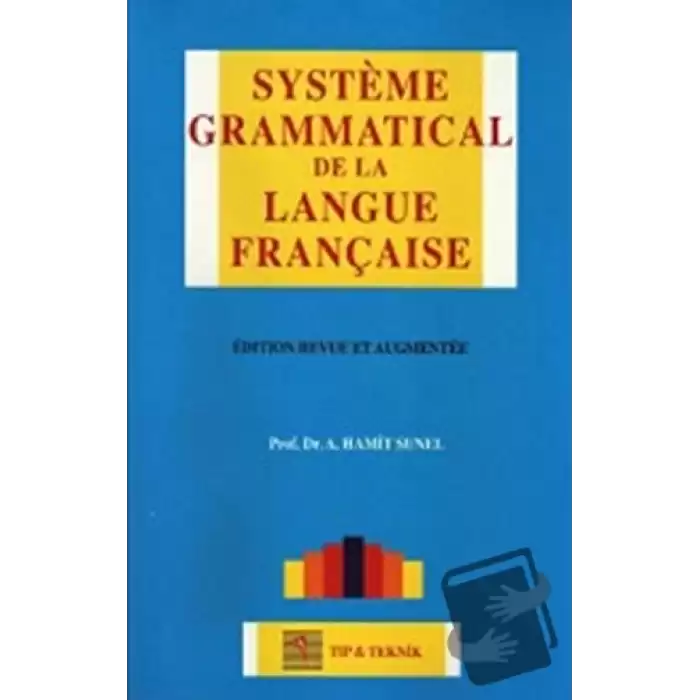 Systeme Grammatical de la Langue Française