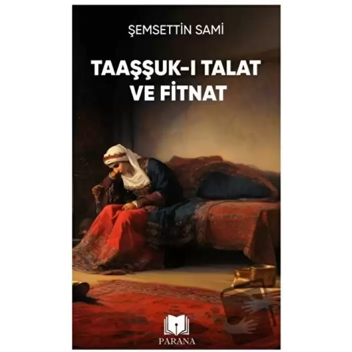 Taaşşuk-ı Talat ve Fitnat