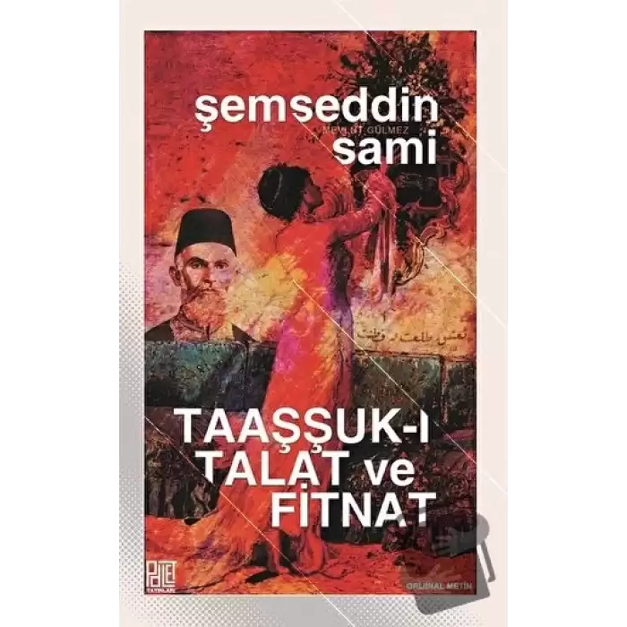 Taaşşuk-ı Talat ve Fitnat (Orijinal Metin)