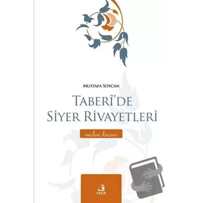 Taberi’de Siyer Rivayetleri - Medine Dönemi