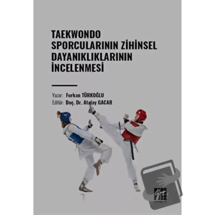 Taekwondo Sporcularının Zihinsel Dayanıklıklarının İncelenmesi