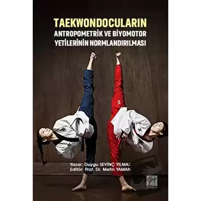 Taekwondocuların Antropometrik ve Biyomotor Yetilerinin Normlandırılması