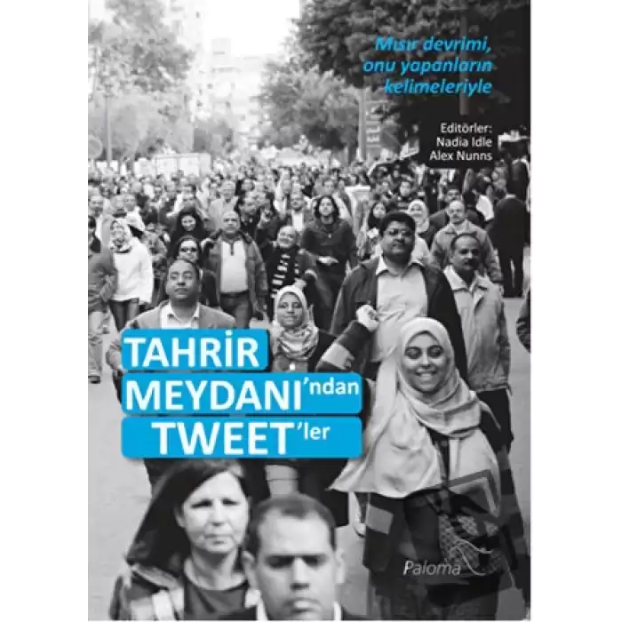 Tahrir Meydanından Tweetler