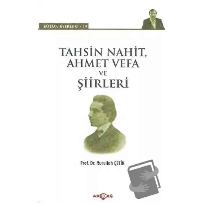 Tahsin Nahit Ahmet Vefa ve Şiirleri