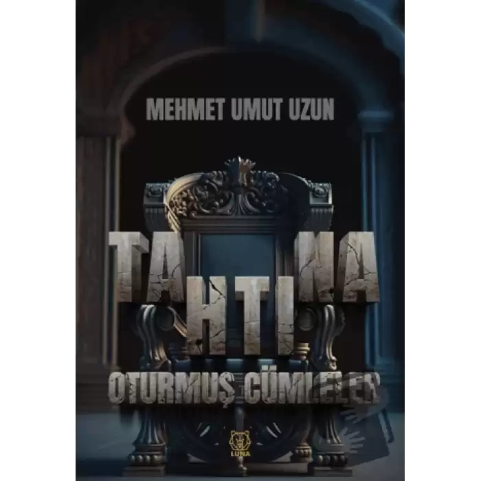 Tahtına Oturmuş Cümleler