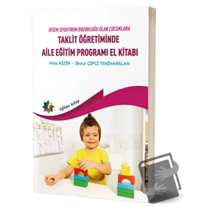 Taklit Öğretiminde Aile Eğitim Programı El Kitabı