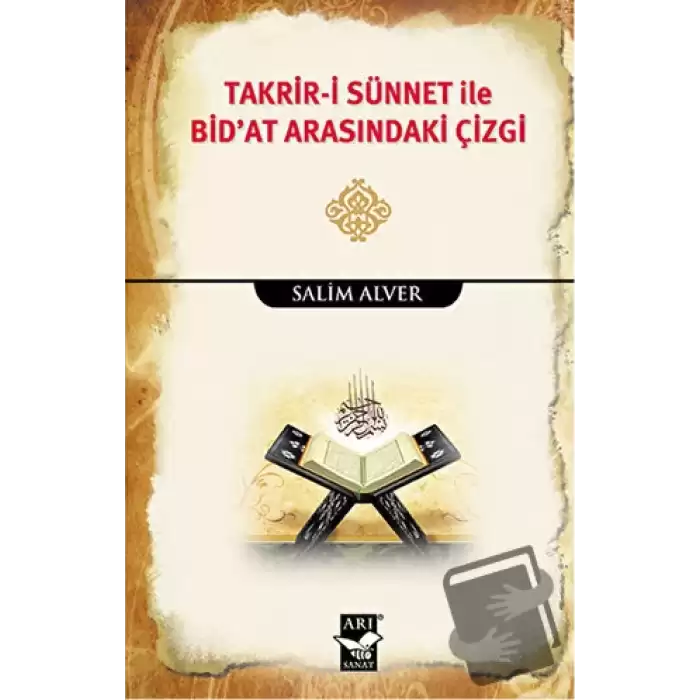 Takrir-i Sünnet İle Bidat Arasındaki Çizgi