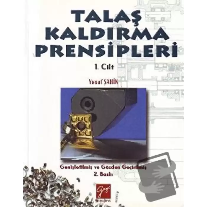 Talaş Kaldırma Prensipleri Cilt: 1