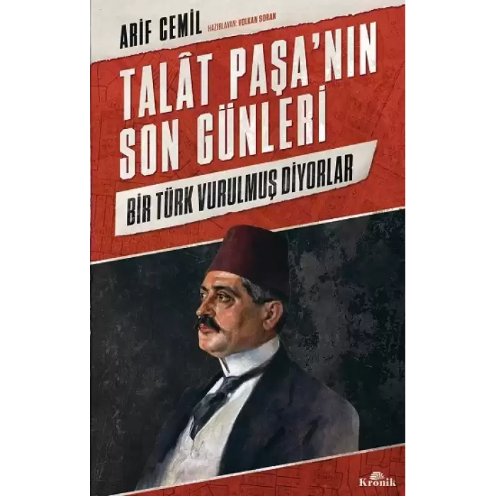 Talat Paşa’nın Son Günleri