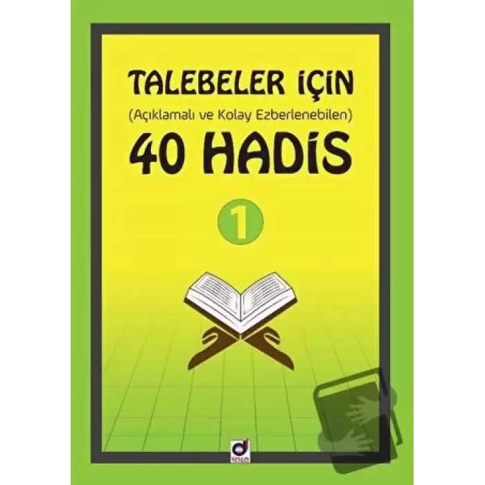 Talebeler İçin (Açıklamalı ve Kolay Ezberlenebilen) 40 Hadis