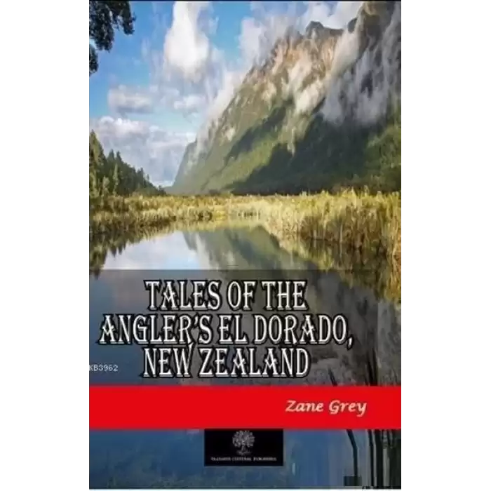 Tales of the Anglers El Dorado New Zealand