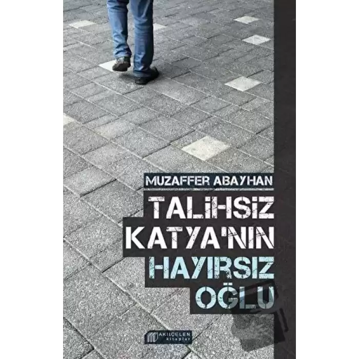 Talihsiz Katyanın Hayırsız Oğlu