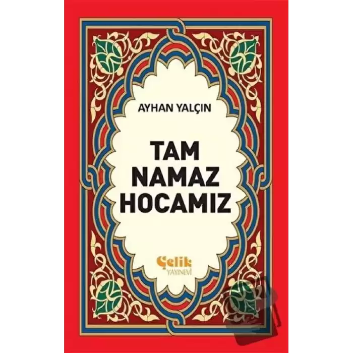 Tam Namaz Hocamız (1. Hamur)