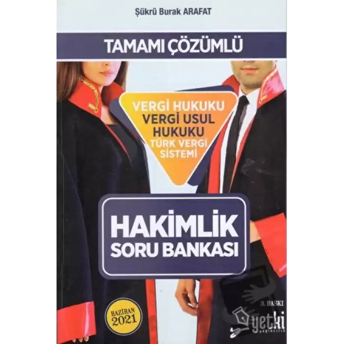 Tamamı Çözümlü Vergi Hukuku, Vergi Usul Hukuku, Türk Vergi Sistemi Hakimlik Soru Bankası