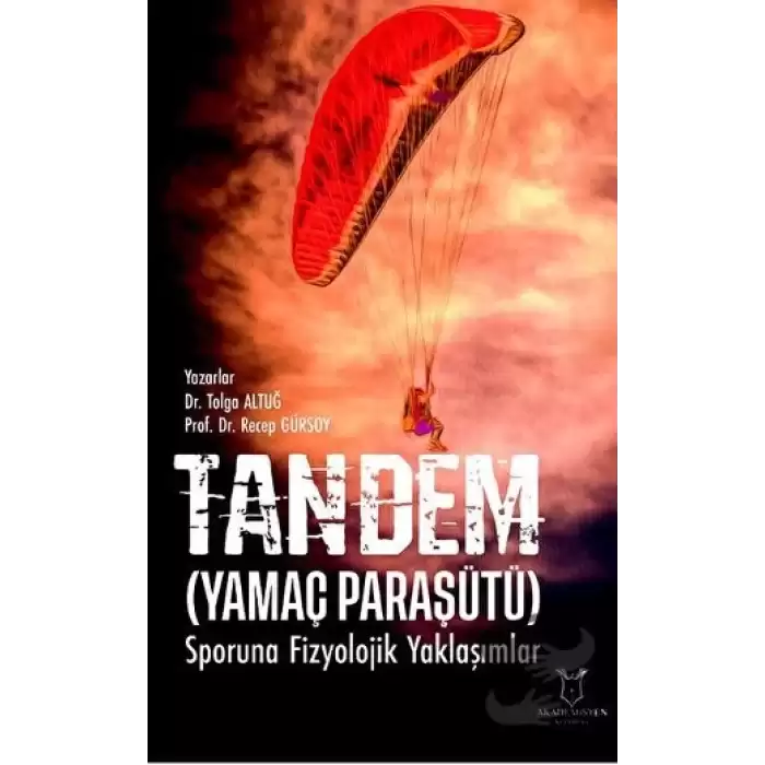 Tandem (Yamaç Paraşütü) Sporuna Fizyolojik Yaklaşımlar