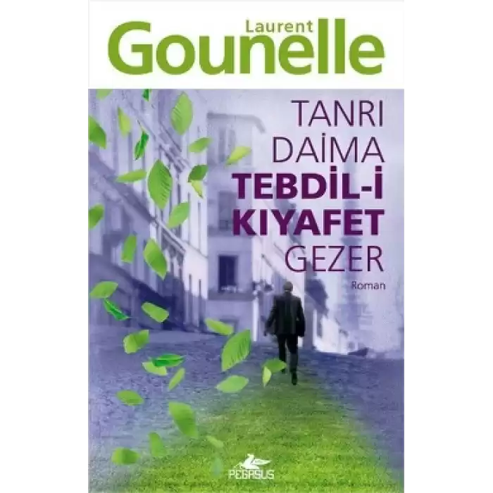 Tanrı Daima Tebdil-i Kıyafet Gezer