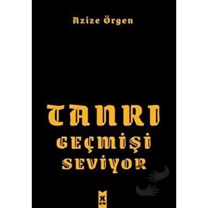 Tanrı Geçmişi Seviyor