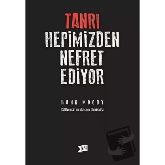 Tanrı Hepimizden Nefret Ediyor