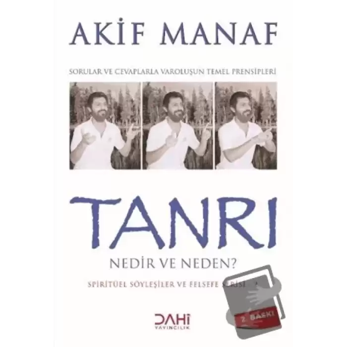 Tanrı Nedir ve Neden? - Spiritüel Söyleşiler ve Felsefe Serisi 2