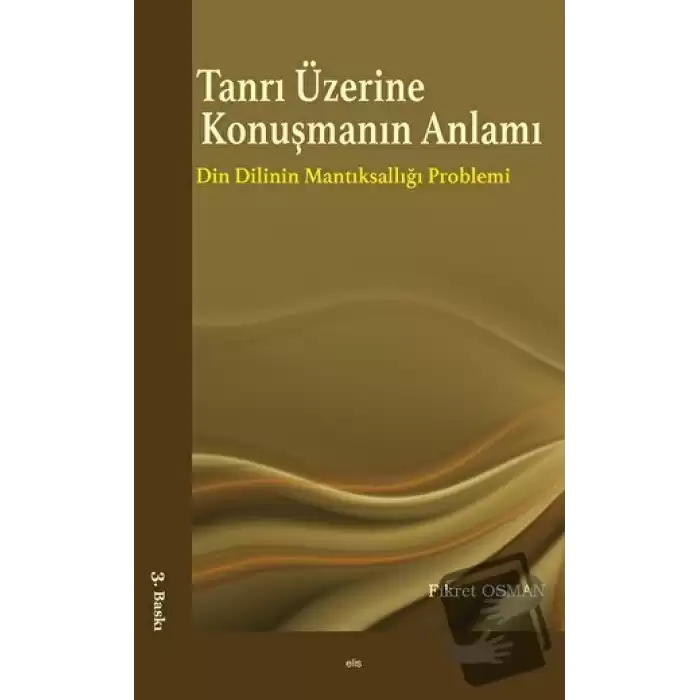 Tanrı Üzerine Konuşmanın Anlamı